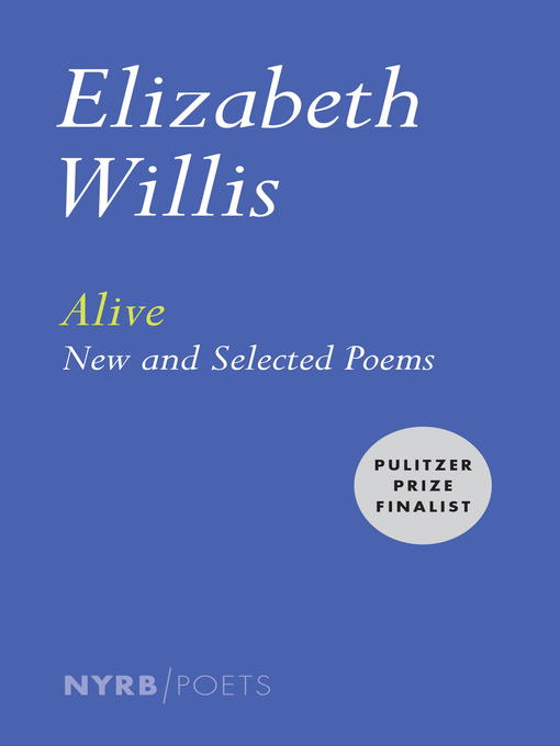Title details for Alive by Elizabeth Willis - Wait list